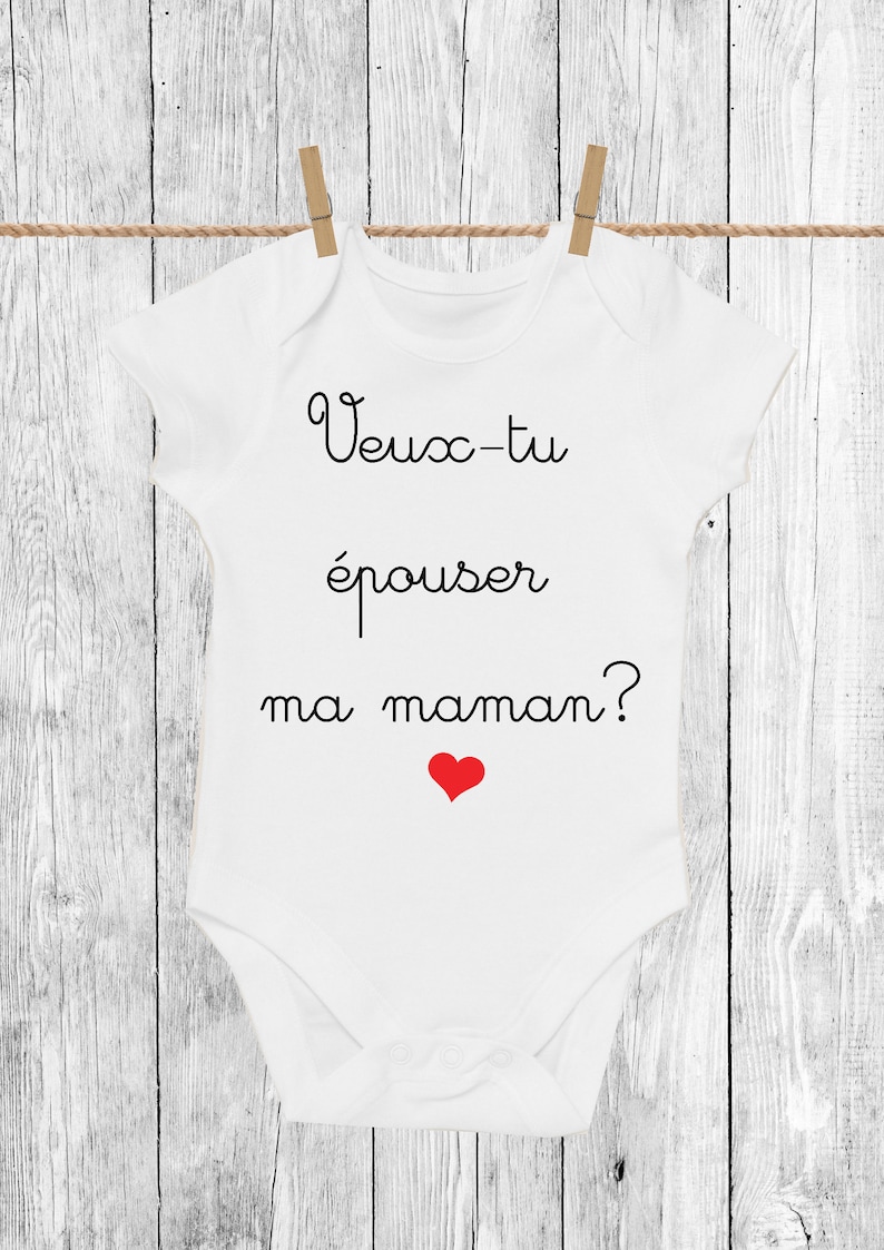 Body bébé, personnalisable,veux-tu épouser ma maman, veux-tu épouser mon papa image 2