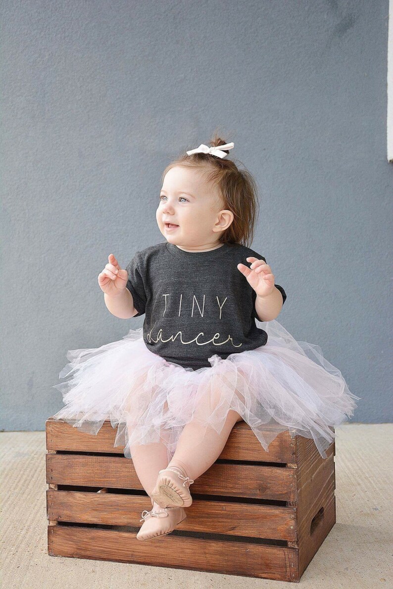 Tiny Dancer Dance Class Baby Girl Dance Shirt Toddler Etsy