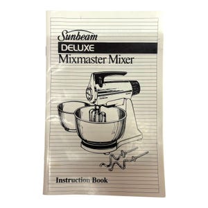 Manual de instruções e livro de receitas do mixer Sunbeam Deluxe Mixmaster, 1989, original