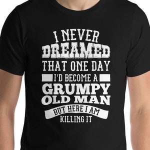 Ein mürrischer alter Mann Kurzarm Unisex T-Shirt