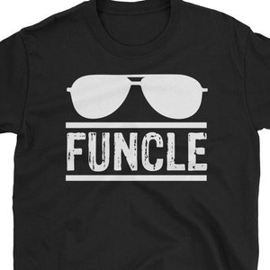 Funcle Shirt - Funny Uncle Gift - New Uncle Tee - Cool Uncle Sunglasses Uncle Gift T-Shirt