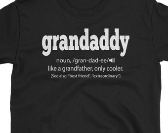 Grandaddy Shirt Like A Grandpa Dictionary Definition Grandaddy Gift Short-Sleeve Unisex T-Shirt