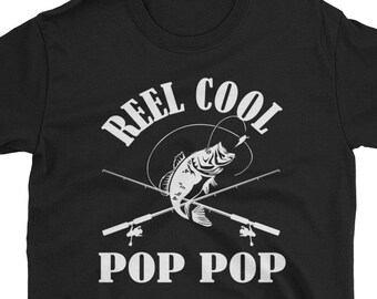 Reel Cool Pop Pop Shirt - Fishing Pop Pop Gifts - Reel Cool Grandpa Short-Sleeve Unisex T-Shirt