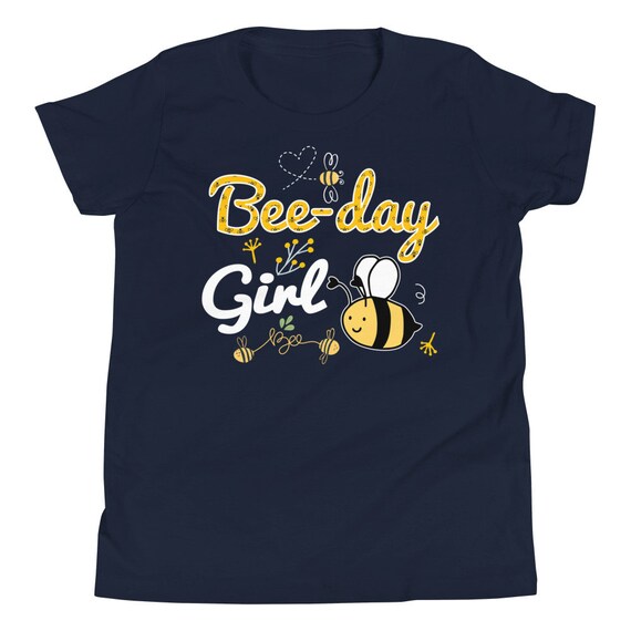 Bee Day Girl Shirt. B Day Girl Honey Bee. Funny Girl's Birthday