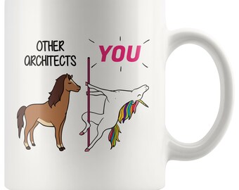 May include: White ceramic coffee mug with a humorous illustration comparing other architects to a horse and the user to a unicorn doing a pole dance. The text reads "Other Architects" and "You".
