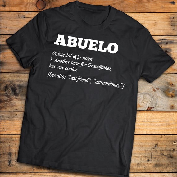 Abuelo Grandfather Term Like Father but Way Cooler - Etsy