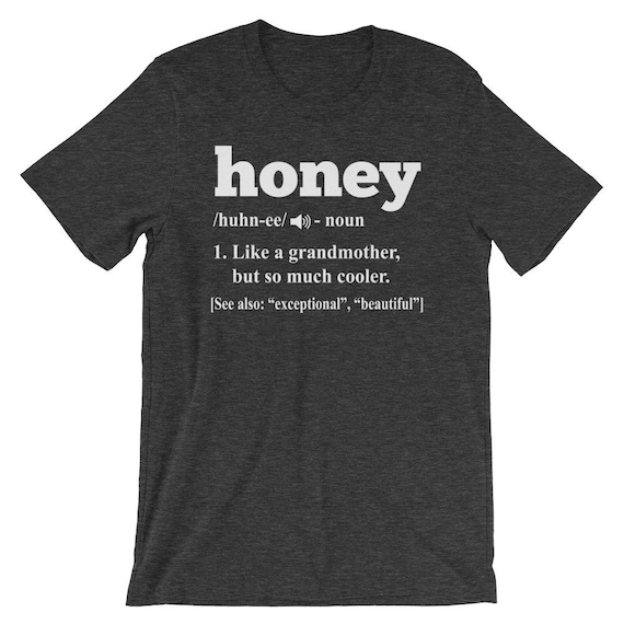 Honey Shirt Honey Grandma Definition - Honey Grandmother Gift Tee