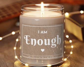 I am Enough Affirmation Candle Gift Vegan Soy Candle Birthday Gift for Friend Birthday Gift for Her F017