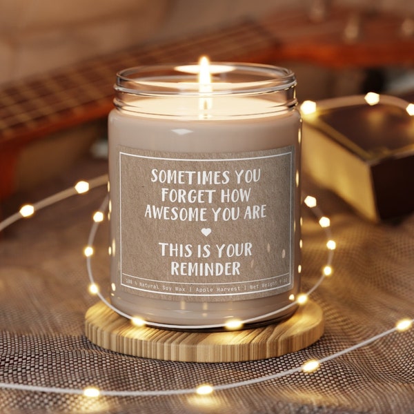 Sometimes You Forget How Awesome You Are Best Friend Gift Funny Candle Gift for Her Coworker Gift Best Friend Birthday Gift Positive F004