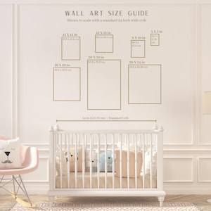 May include: Wall art size guide with dimensions in inches and centimeters. The guide shows various rectangular art sizes, including 11x14 in, 12x12 in, 20x30 in, and 20x24 in, scaled with a 54-inch crib. The text is in a clean, modern font.