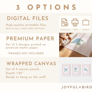 May include: The image presents three options: digital files, premium paper prints, and wrapped canvas panels. The canvas panels are 3.18 cm deep and ready to hang. The premium paper prints and canvas panels feature a floral design with blue hydrangeas.