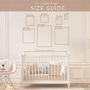 May include: A nursery size guide with dimensions in inches and centimeters. The guide includes sizes such as 11 x 14 in, 12 x 12 in, 16 x 20 in, 20 x 30 in, 20 x 24 in, and 5 x 7 in. A white crib is shown below the size guide.