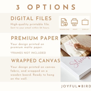 May include: An image with text describing three options: digital files, premium paper, and wrapped canvas. The digital files are high-quality and printable, sent via email. Premium paper prints on matte paper. Wrapped canvas prints on fabric and is ready to hang.