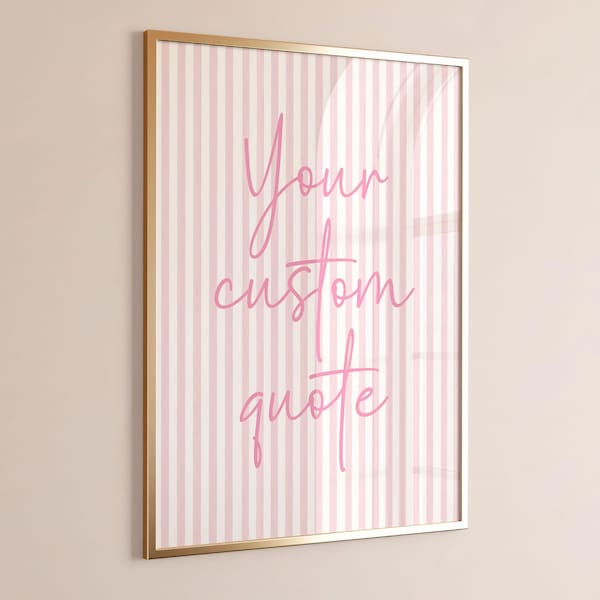 Custom Quote Print, Striped Wall Art, Dorm Room Decor, Teen Girl Posters, College Wall Decor, Pink Aesthetic, Girly Wall Decor 184