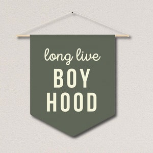 Sage Gren Nursery Wall Decor Long Live Boyhood Pennant Flag Wall Art Banner Kids Room Decor Sage Green Nursery Decor Banner Flag Boys Room