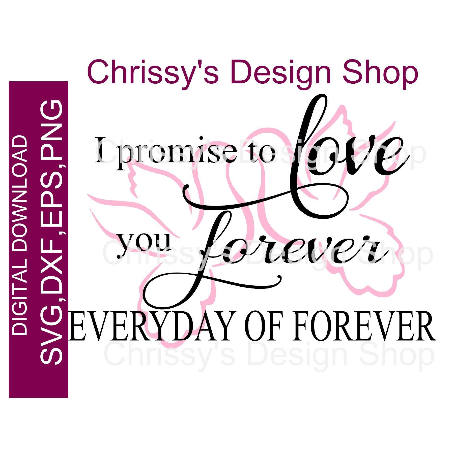 Download I Promise To Love You Forever Wedding Svg Wedding Quote Sign Etsy