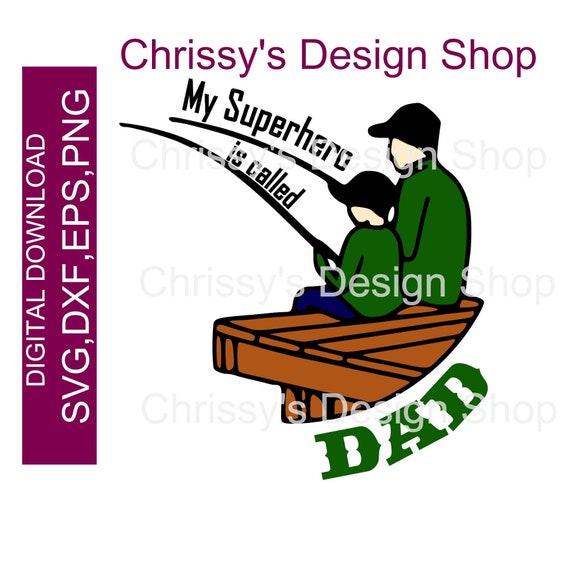 Download Superhero Fishing Dad Svg Cut File Father And Son Fishing Etsy