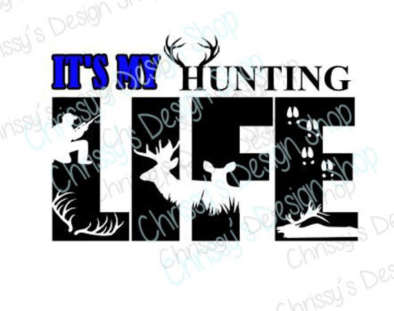 Free Free Hunting Life Svg 58 SVG PNG EPS DXF File