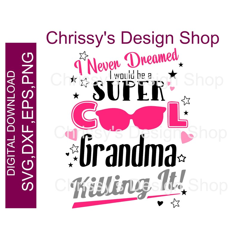 Download Super Cool Grandma Mom Nana SVG cut files Number one Grandma | Etsy