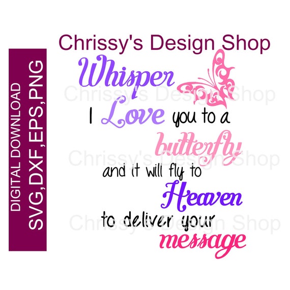 Download Whisper Your Love To A Butterfly Svg Quote Inspirational Etsy