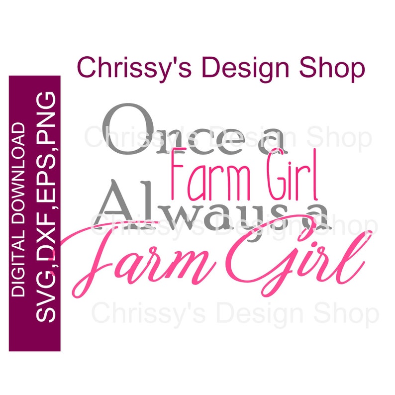 Once a farm girl always one SVG download Farmer girl DXF Etsy