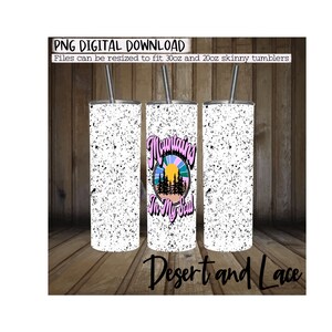 30oz and 20oz Sublimation Tumbler Wrap DIGITAL DOWNLOAD Speckled Mountains in my Soul | Western Tumbler | Western tumbler wrap |