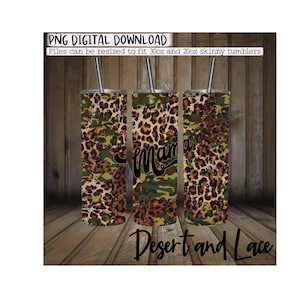 30oz and 20oz Sublimation Tumbler Wrap DIGITAL DOWNLOAD Camo and Leopard Mama | Western Tumbler | Western tumbler wrap |