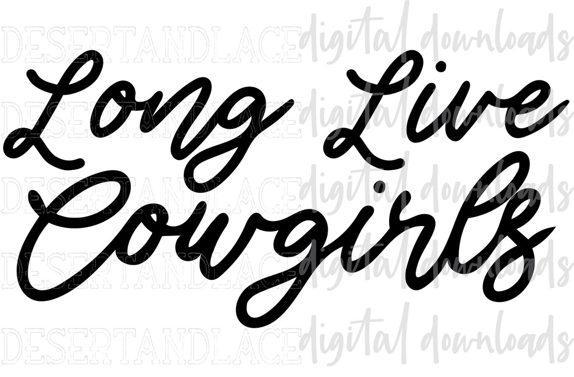 Long Live Cowgirls SVG Cut File Western Western SVG Etsy