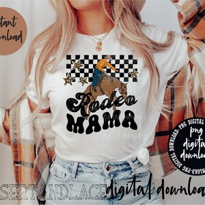 ORIGINAL CREATOR* Rodeo Mama PNG Digital download (distressed w/ white marks)| Western | Western png | Western Sublimation | nfr shirt |