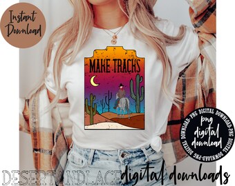 ORIGINAL CREATOR* Make Tracks Cowboy PNG Digital download | Western | Western png | Western Sublimation| Western Graphic tee |