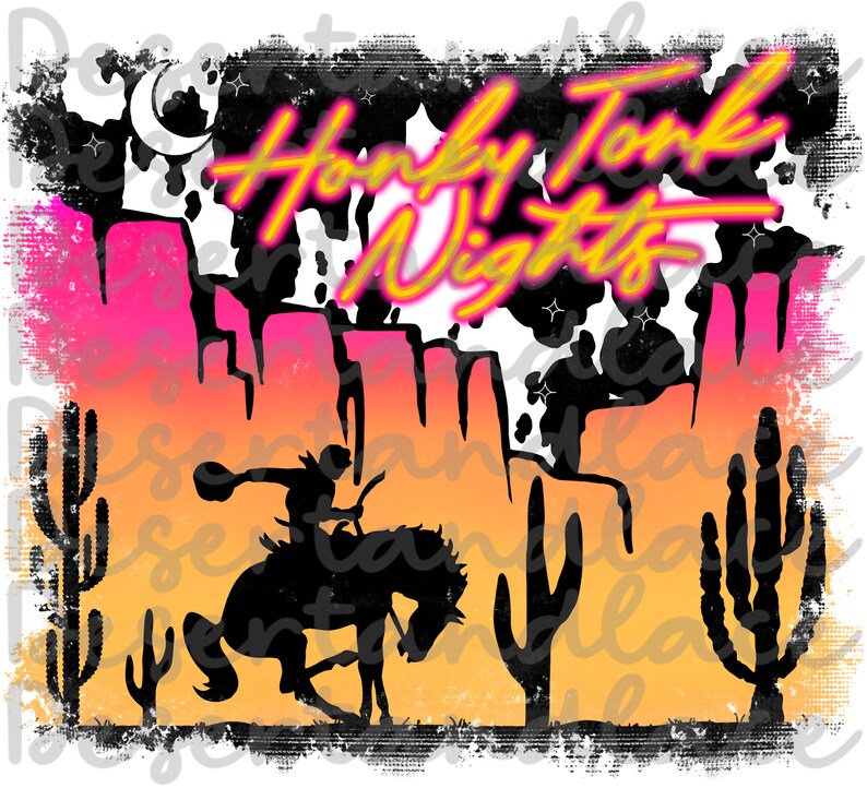 May include: A digital illustration of a cowboy riding a horse in front of a desert landscape with the text "Honky Tonk Nights" in neon pink and yellow letters.