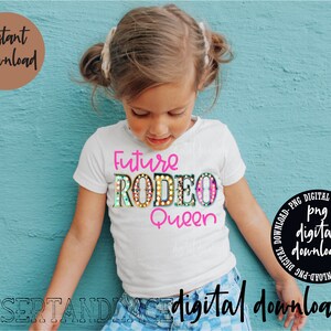 ORIGINAL SCHÖPFER* Future Rodeo Queen PNG digitaler Download| Western | Western png | Westliche Sublimation | Western T-Shirt