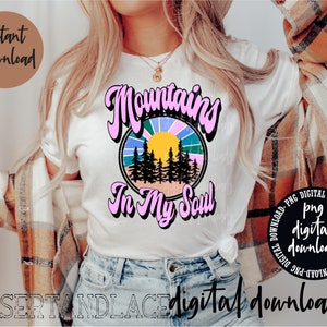 オリジナルクリエイター* Mountains in my Soul PNG デジタルダウンロード | ウエスタン | ウエスタン png | ウエスタン グラフィック T シャツ | 私を山に連れてって