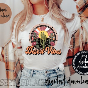 CRÉATEUR ORIGINAL* Desert Vibes PNG Téléchargement numérique | Ouest | Amoureux du désert | Emmenez-moi dans le désert | Ambiance bohème | Esthétique du désert | Cactus