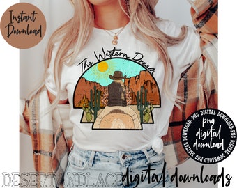 CRÉATEUR ORIGINAL* The Western Dream PNG Téléchargement numérique | Ouest | PNG occidentaux | Sublimation occidentale| T-shirt graphique western | Cow-girl png