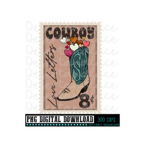 May include: A vintage-style postage stamp featuring a cowboy boot filled with hearts and the text "COWBOY Love Letters 8&cent;".