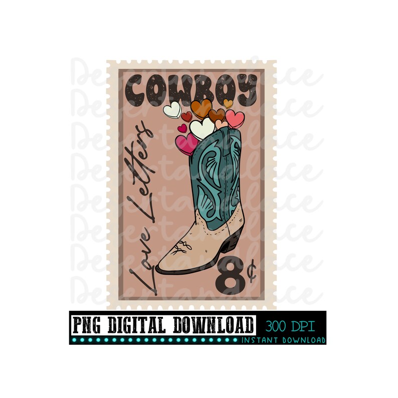 May include: A vintage-style postage stamp featuring a cowboy boot filled with hearts and the text "COWBOY Love Letters 8&cent;".