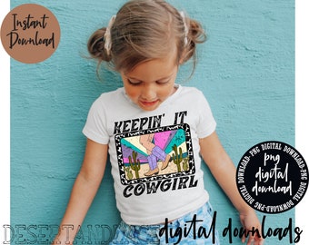 ORIGINAL CREATOR* Keepin’ it Cowgirl PNG Digital download (distressed) | Western png | Girls Western Graphic tee | Girls | Cowkid