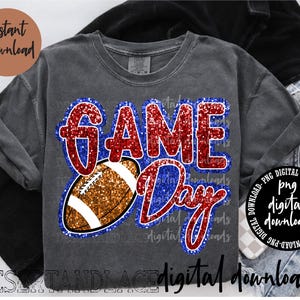 Könnte beinhalten: Graues T-Shirt mit einem "Game Day" Design in rotem und blauem Glitzer, mit einer Football-Grafik. Die Wörter "Sofort-Download" und "digitaler Download" sind ebenfalls sichtbar.