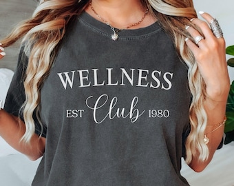 Wellness Club 1980 - Comfort Colors Tee for Bonne Babe