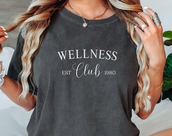 Wellness Club 1980 - Comfort Colors Tee for Bonne Babe