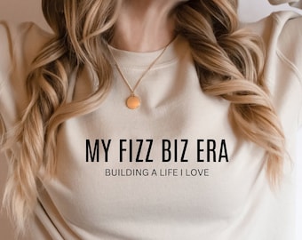 My Fizz Biz Era Sweatshirt Building a Life I love Sweatshirt Fizz Gift