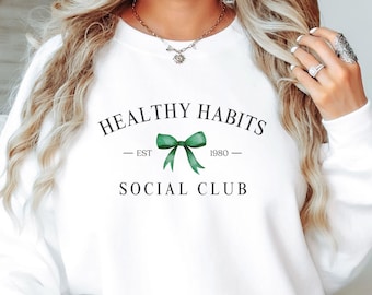 Healthy Habits Social Club Sweatshirt - Est 1980