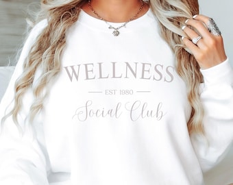 Wellness Social Club Sweatshirt