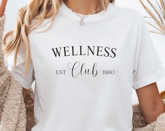 Wellness Club Est 1980 T-Shirt
