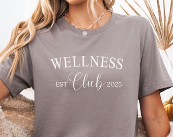 Wellness Club Est 2025 T-Shirt