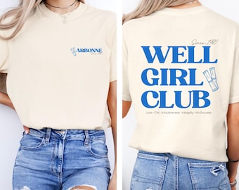 Well Girl Club - Comfort Color Team Shirts for GTC
