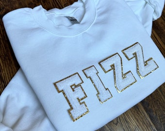 FIZZ Chenille Letter Sweatshirt Fizz Sweatshirt Fizz Patch Letter Shirt Fizz Gift for Bonbabe