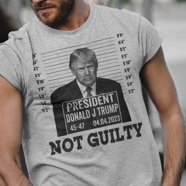 Trump Mugshot Not Guilty Trump Supporter T-shirt Trump Arrest Political Satire Funny Trump Shirts