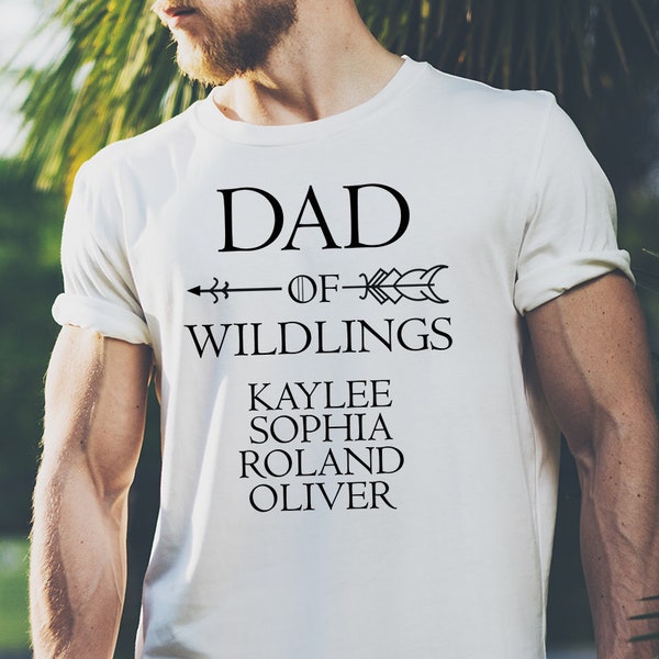 Fathers Day Gift T-shirt Dad Of Wildlings Personalization Kids Names t shirt Fathers Gift tshirt Dad shirt Fathers Day Gift T-shirt